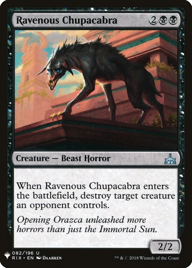 Ravenous Chupacabra [LIST - 82]