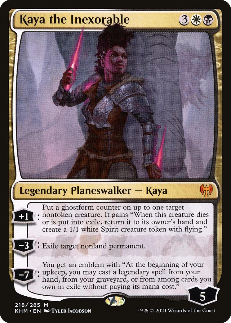 Kaya the Inexorable [KHM - 218]