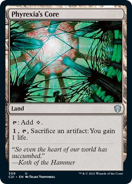 Phyrexia's Core [C21 - 309]